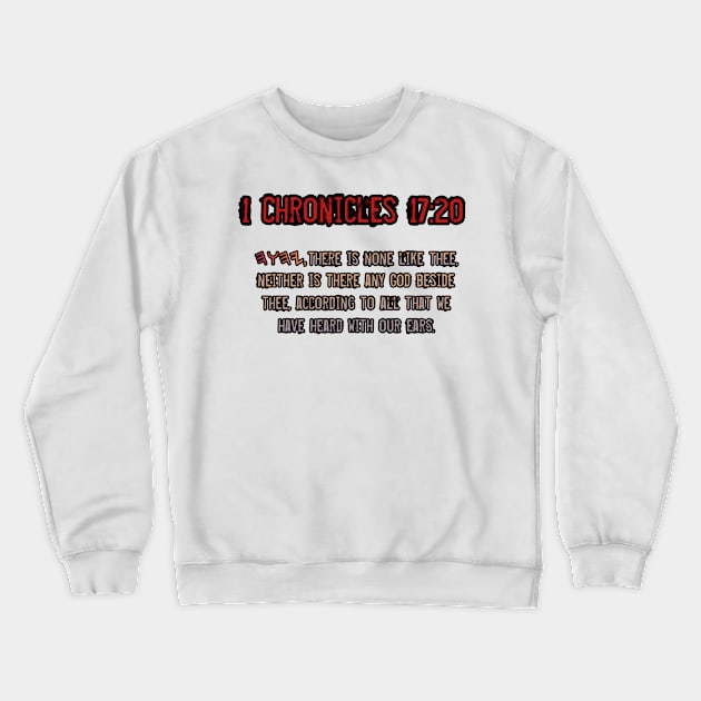 1 Chronicles 17:20 Crewneck Sweatshirt by Yachaad Yasharahla
